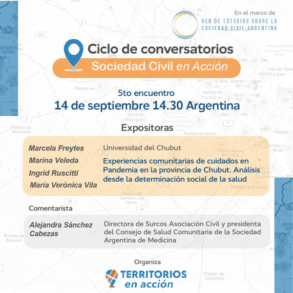 Conversatorio Sociedad Civil en Acción. Experiencias comunitarias de cuidados en Pandemia, en la provincia de Chubut. Análisis desde la determinación social de la salud